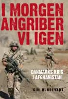 I morgen angriber vi igen