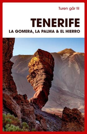 Turen går til Tenerife, La Gomera, La Palma & El Hierro af Mia Hove Christensen