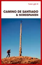 Turen går til Camino de Santiago & Nordspanien