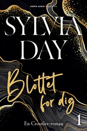 Blottet for dig af Sylvia Day