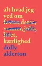 Alt hvad jeg ved om kærlighed