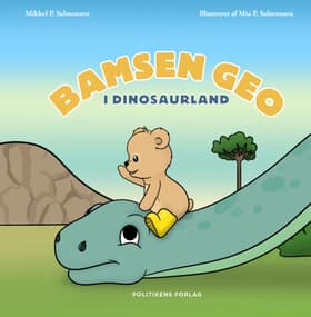 Bamsen Geo i Dinosaurland af Mikkel Palm Salmonsen