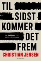 Til sidst kommer det frem