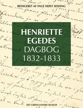 Henriette Egedes Dagbog 1832-1833 af Henriette Egede