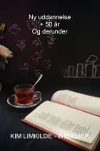 Ny uddannelse + 50 år