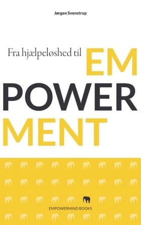 Fra hjælpeløshed til empowerment af Jørgen Svenstrup