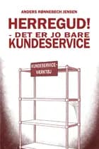 Herregud! Det er jo bare kundeservice
