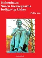 København - Søren Kierkegaards boliger og kirker