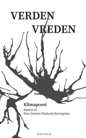 VERDEN VREDEN af Den Grønne Studenterbevægelse .
