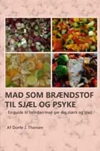 Mad som brændstof til sjæl og psyke
