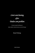Livet som løsning efter døden som problem