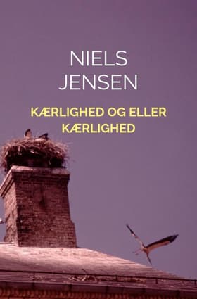 Kærlighed og eller kærlighed af Niels Jensen