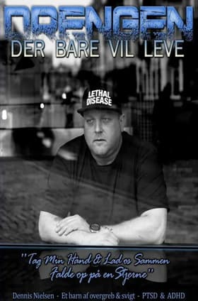 Drengen - der bare ville leve af Dennis Nielsen