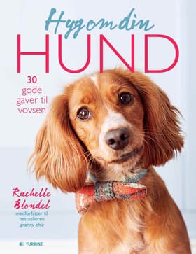 Hyg om din hund af Rachelle Blondel