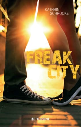 Freak City af Kathrin Schrocke