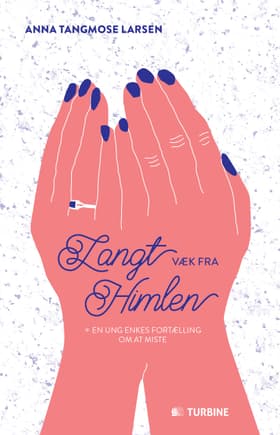 Langt væk fra himlen af Anna Tangmose Larsen