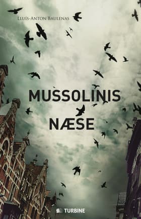 Mussolinis næse af Lluís-Anton Baulenas