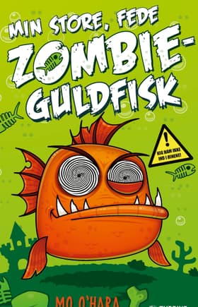 Min store, fede zombieguldfisk af Mo O'Hara