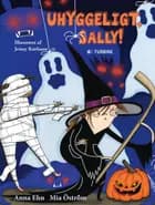 Uhyggeligt, Sally!