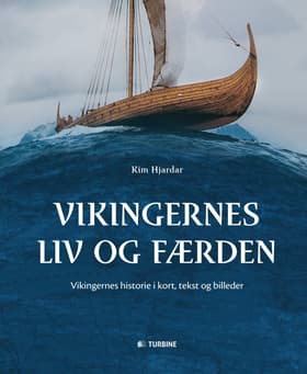 Vikingernes liv og færden af Kim Hjardar