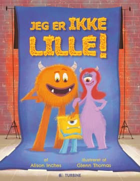 Jeg er ikke lille! af Alison Inches