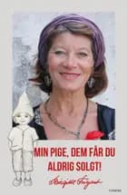 Min pige, dem får du aldrig solgt!