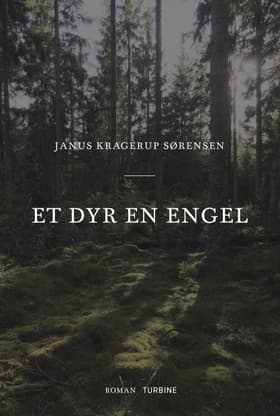Et dyr en engel af Janus Kragerup Sørensen