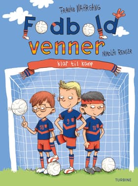 Fodboldvenner 1 - Klar til kamp af Frauke Nahrgang