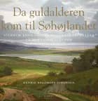 Da guldalderen kom til Søhøjlandet