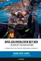Hvis jeg overlever det her – bliver det en god historie