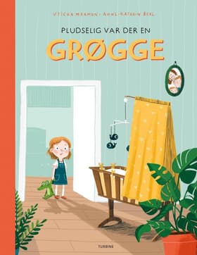 Pludselig var der en grøgge af Anne-Kathrin Behl