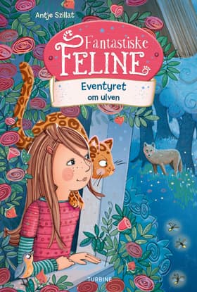 Fantastiske Feline - Eventyret om ulven af Antje Szillat