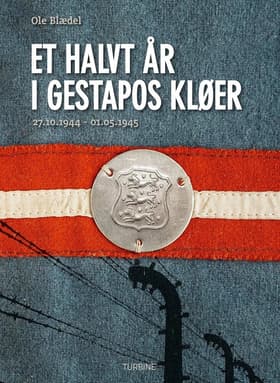 Et halvt år i Gestapos kløer af Ole Blædel