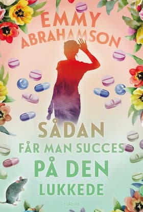 Sådan får man succes på den lukkede af Emmy Abrahamson