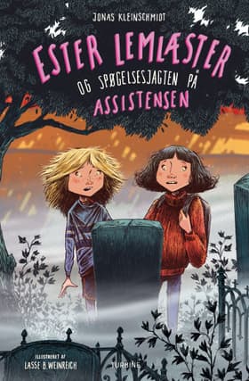 Ester Lemlæster og spøgelsesjagten på Assistensen af Lasse B. Weinreich
