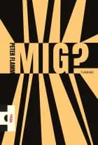 Mig?