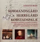 Købmandsgård, herregård, købstadspalæ