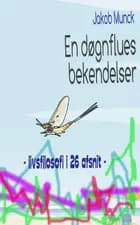 En døgnsflues bekendelser