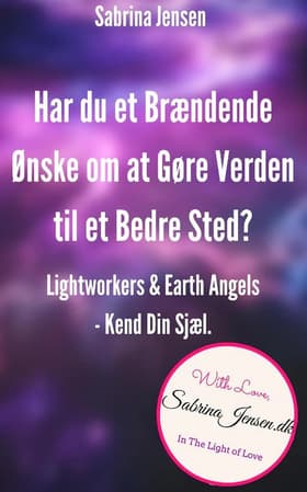 Lightworkers og Earth Angels af Sabrina Jensen