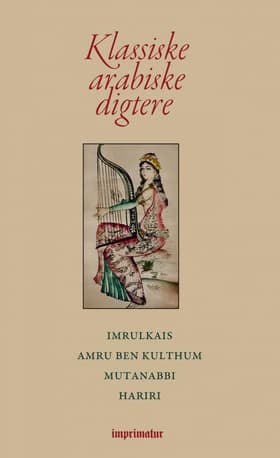 Klassiske arabiske digtere af P. Østrup