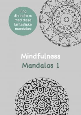 Mindfulness Mandalas 1 Malebog for voksne af Rene Tang