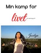Min kamp for livet