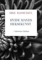 Hvide Mands Heksekunst
