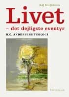 Livet - Det dejligste eventyr