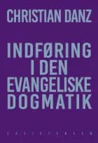 Indføring i den evangeliske dogmatik