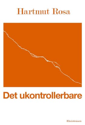Det ukontollerbare af Hartmut Rosa