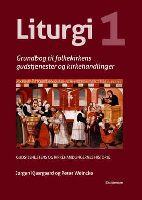 Liturgi Bind 1 af Peter Weincke