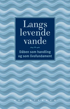Langs levende vande af Tine Illum