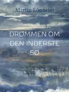 Drømmen om Den Inderste Sø