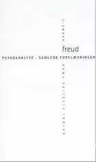 Psykoanalyse - samlede forelæsninger